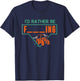 I'd Rather Be Farming Tractor Design For A Hobby Farmer T-Shirt - T-Shirt | Navy