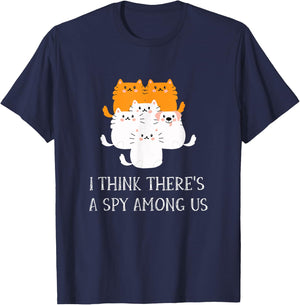 I Think There's A Spy Among Us Funny Cats And Dog Design T-Shirt - T-Shirt | Navy
