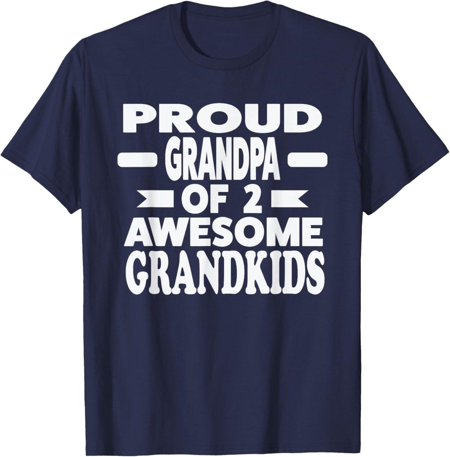 Proud Grandpa of 2 awesome Grandkids Grandpa T-Shirt - T-Shirt | Navy