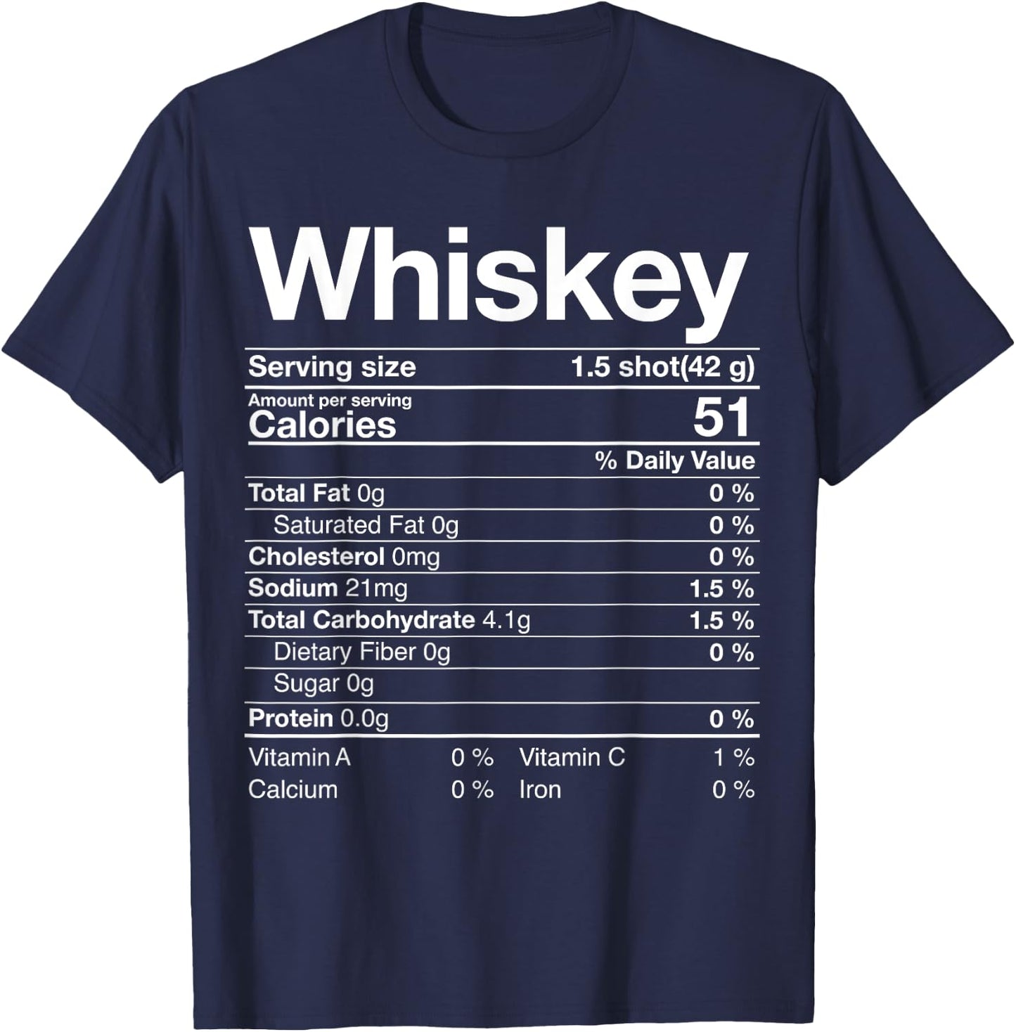Whiskey Nutrition Facts Thanksgiving Gift Drinking Costume T-Shirt - T-Shirt | Navy