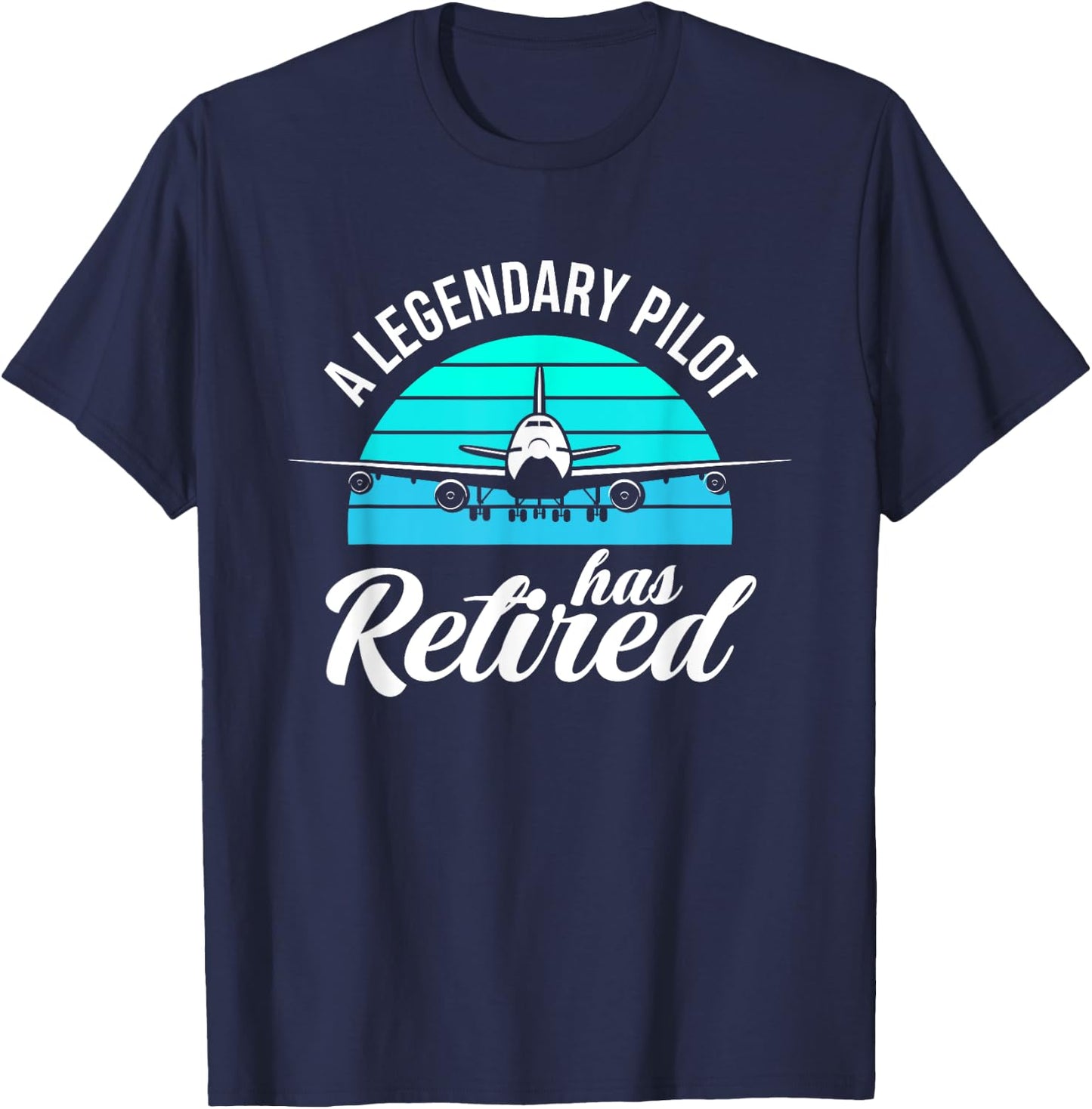 A Legendary Pilot Has Retired Funny Pilot Retirement T-Shirt - T-Shirt | Navy