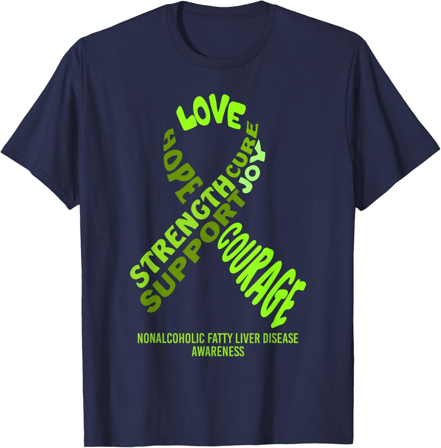 Nonalcoholic Fatty Liver Dz. Awareness Ribbon W/ Words Shirt T-Shirt - T-Shirt | Navy