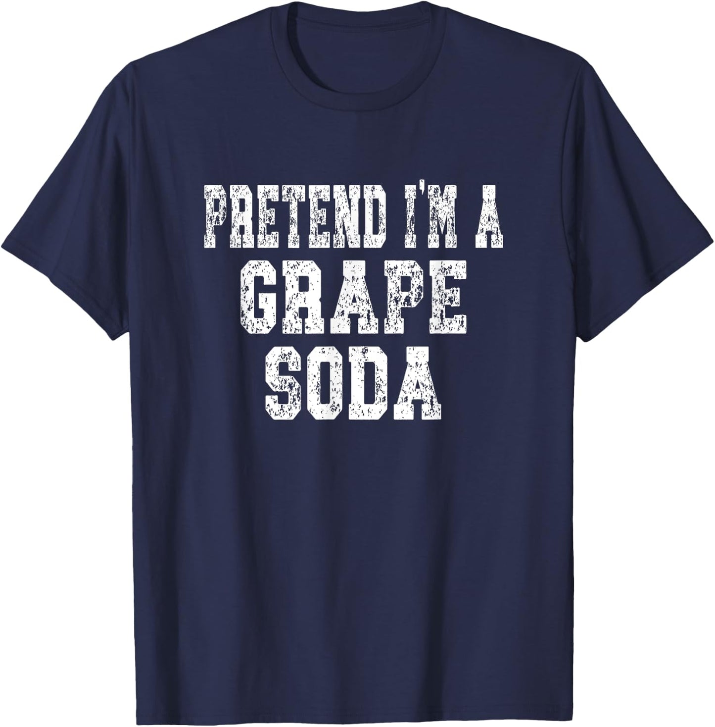 Pretend I'm A Grape Soda Easy Halloween Costume T-Shirt - T-Shirt | Navy
