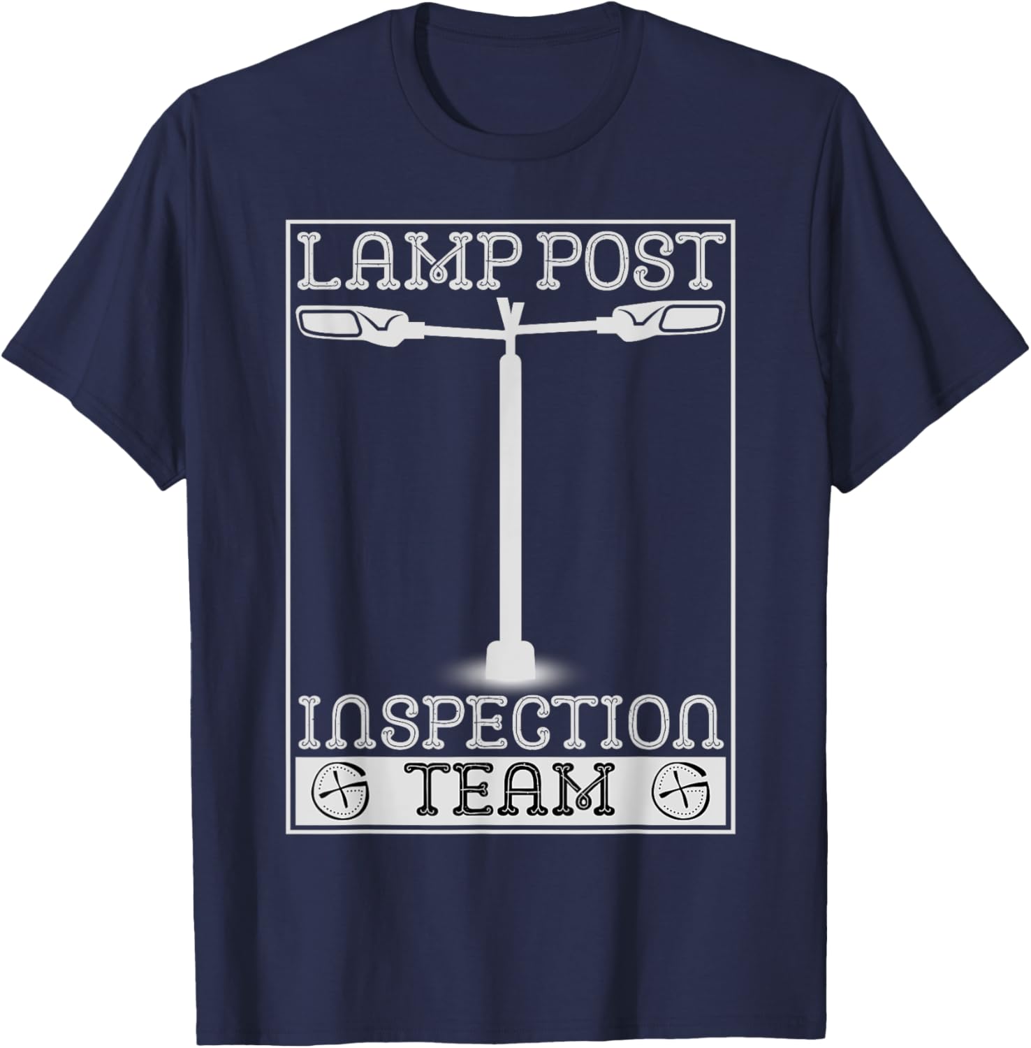 Lamp Post Inspection Team Funny Geocaching Geocache Lover T-Shirt - T-Shirt | Navy