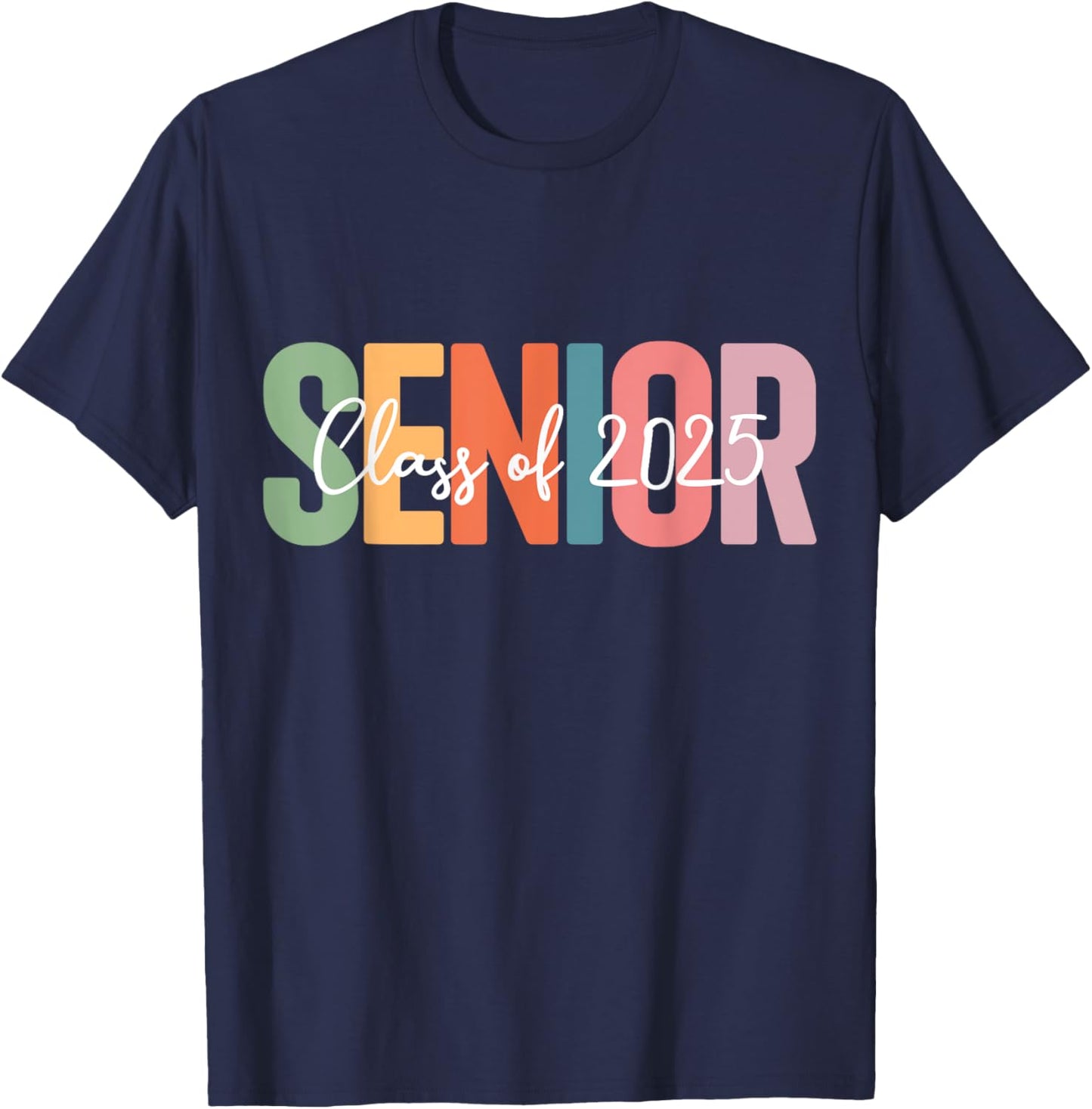 Senior 2025 graduation class of for graduate seniors T-Shirt - T-Shirt | Navy