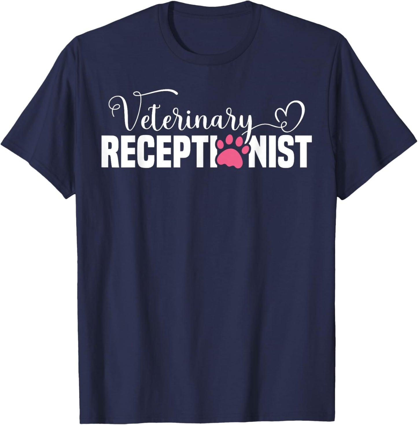 Veterinary Receptionist Appreciation Vet Receptionist T-Shirt - T-Shirt | Navy