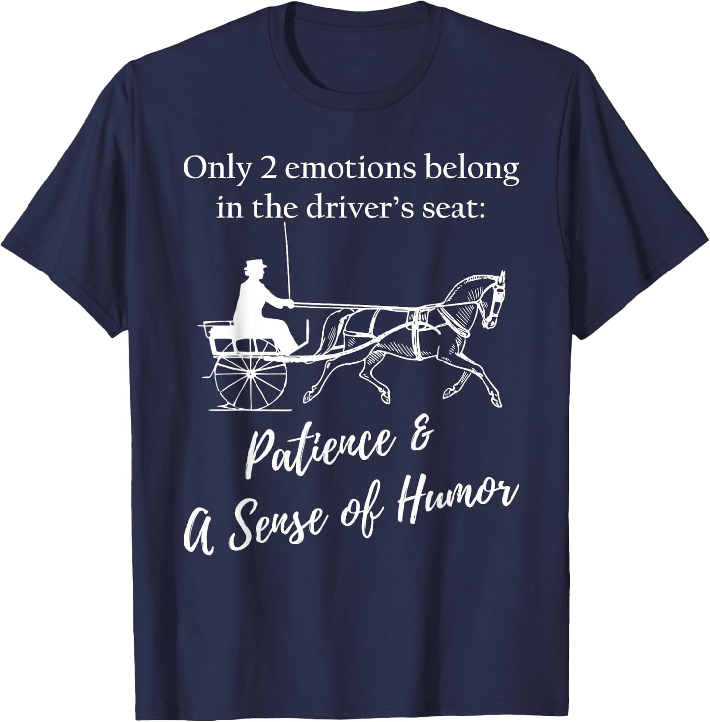 Fine Harness Horse Pleasure Driving Lifestyle - Humorous T-Shirt - T-Shirt | Navy