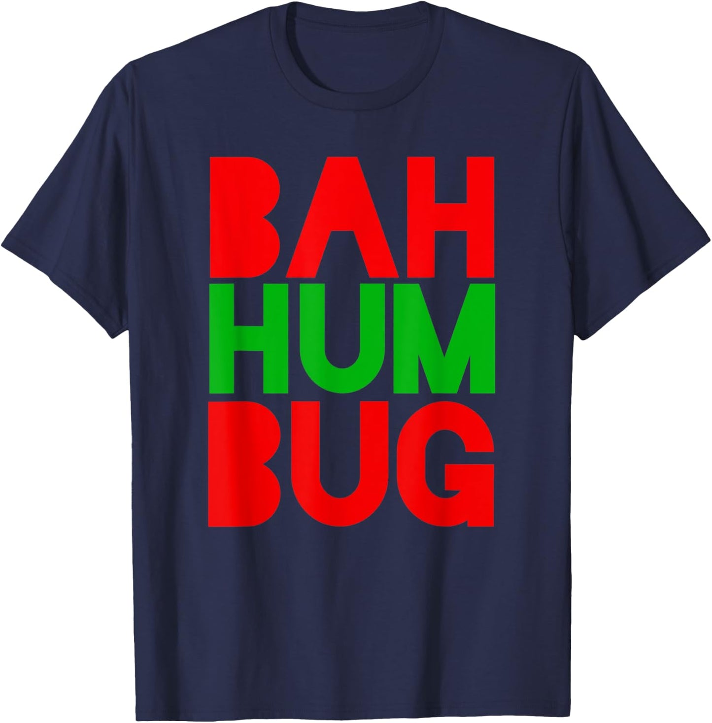funny Bah Humbug Scrooge Christmas Carol, grumpy T-Shirt - T-Shirt | Navy