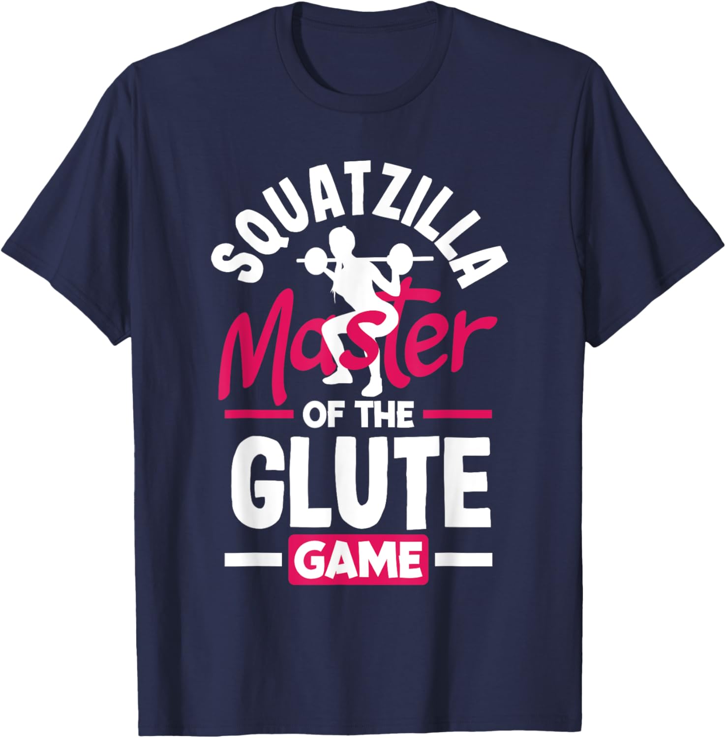 Squatzilla: Master of the Glute Game T-Shirt - T-Shirt | Navy