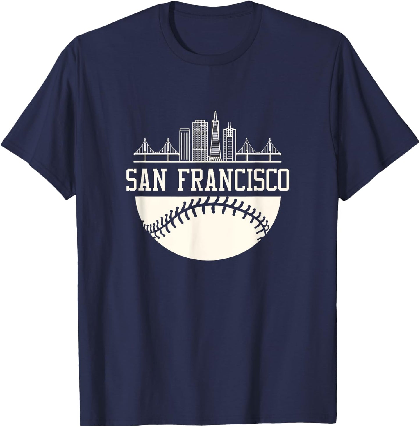 Baseball Season San Francisco Fan Hometown shirt T-Shirt - T-Shirt | Navy