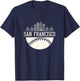 Baseball Season San Francisco Fan Hometown shirt T-Shirt - T-Shirt | Navy