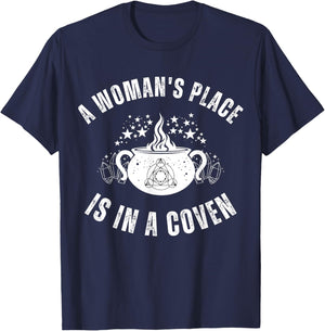 Woman's Place Coven Witch Wiccan Feminism October Halloween T-Shirt - T-Shirt | Navy