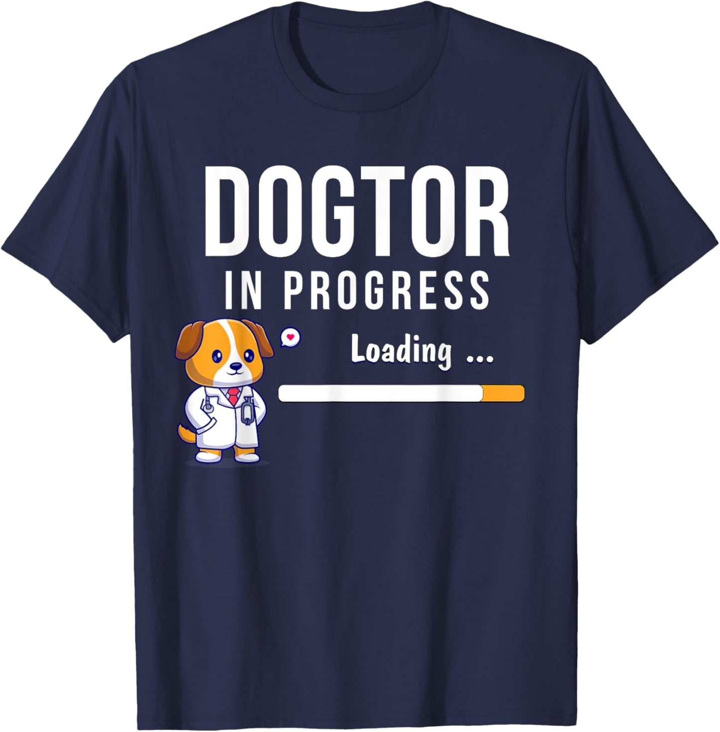 Dogtor In Progress, Future Dog Doctor, Vet Student Funny Vet Men Women T-Shirt - T-Shirt | Navy