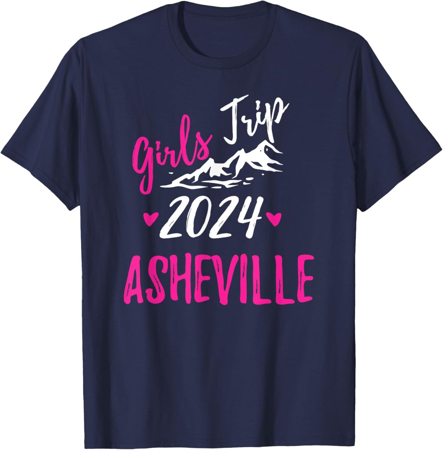 Asheville Girls Trip 2024 Vacation Bachelorette T-Shirt - T-Shirt | Navy