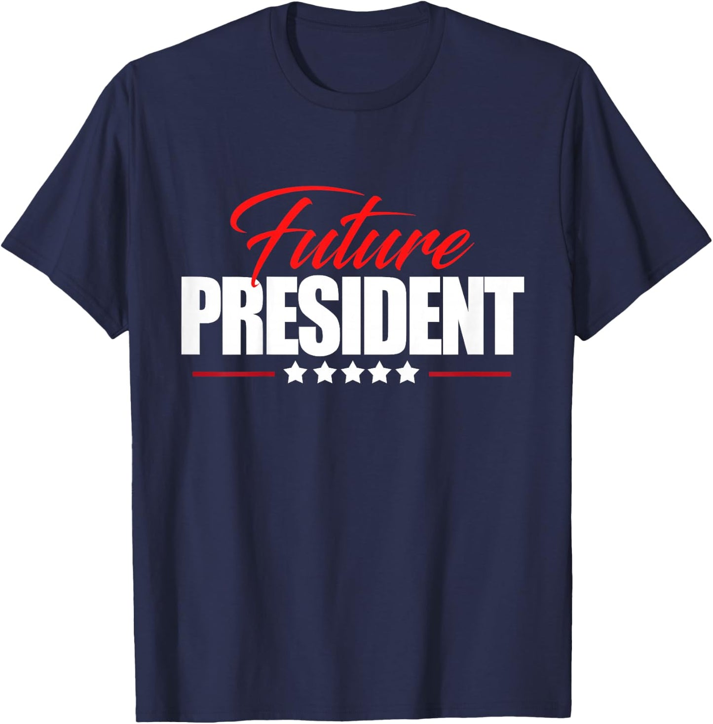 Future President Shirt for Kids Boys Girls Childrens T-Shirt - T-Shirt | Navy