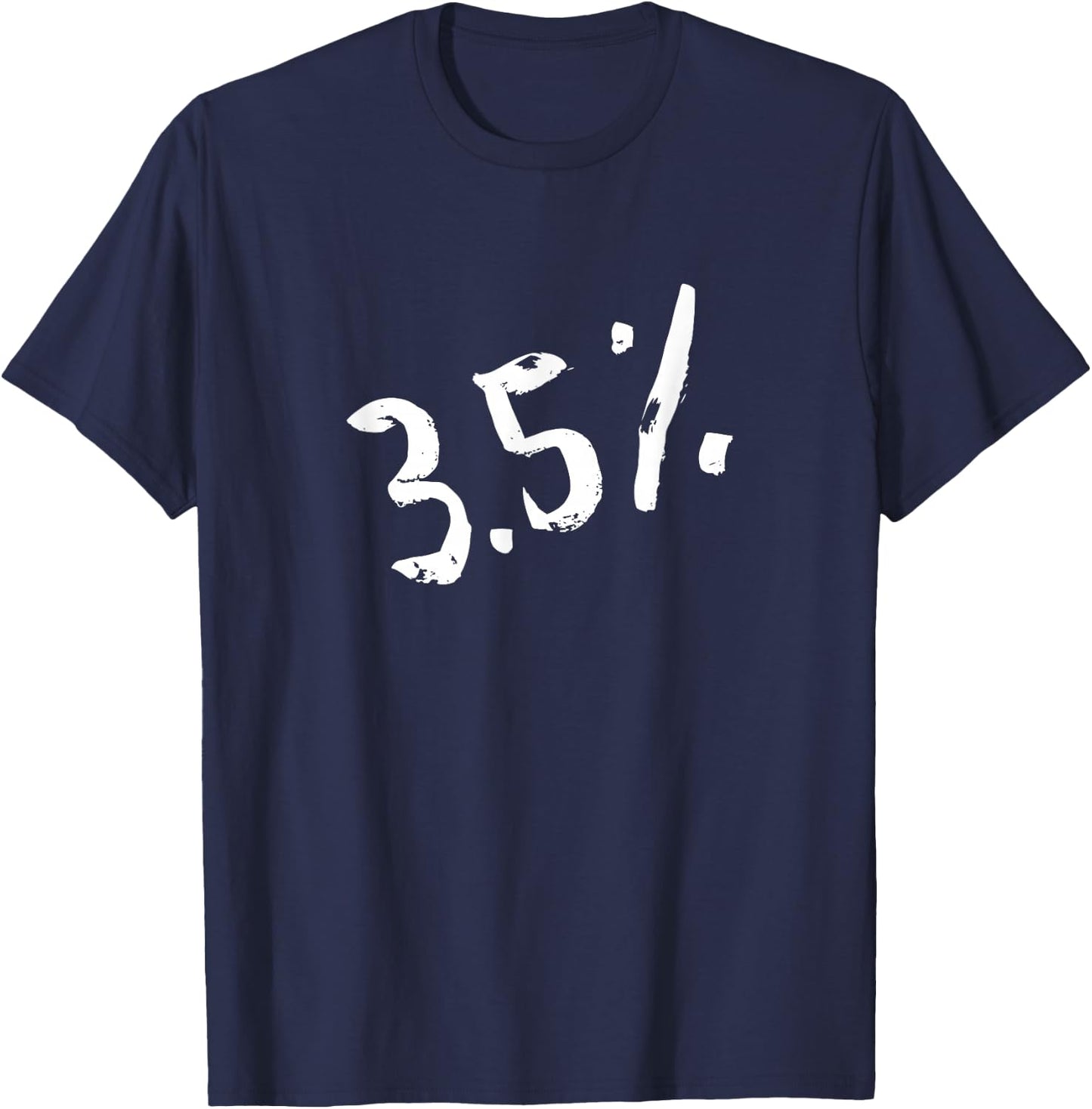 3.5% - Three Point Five Percent - Peaceful Protests T-Shirt - T-Shirt | Navy