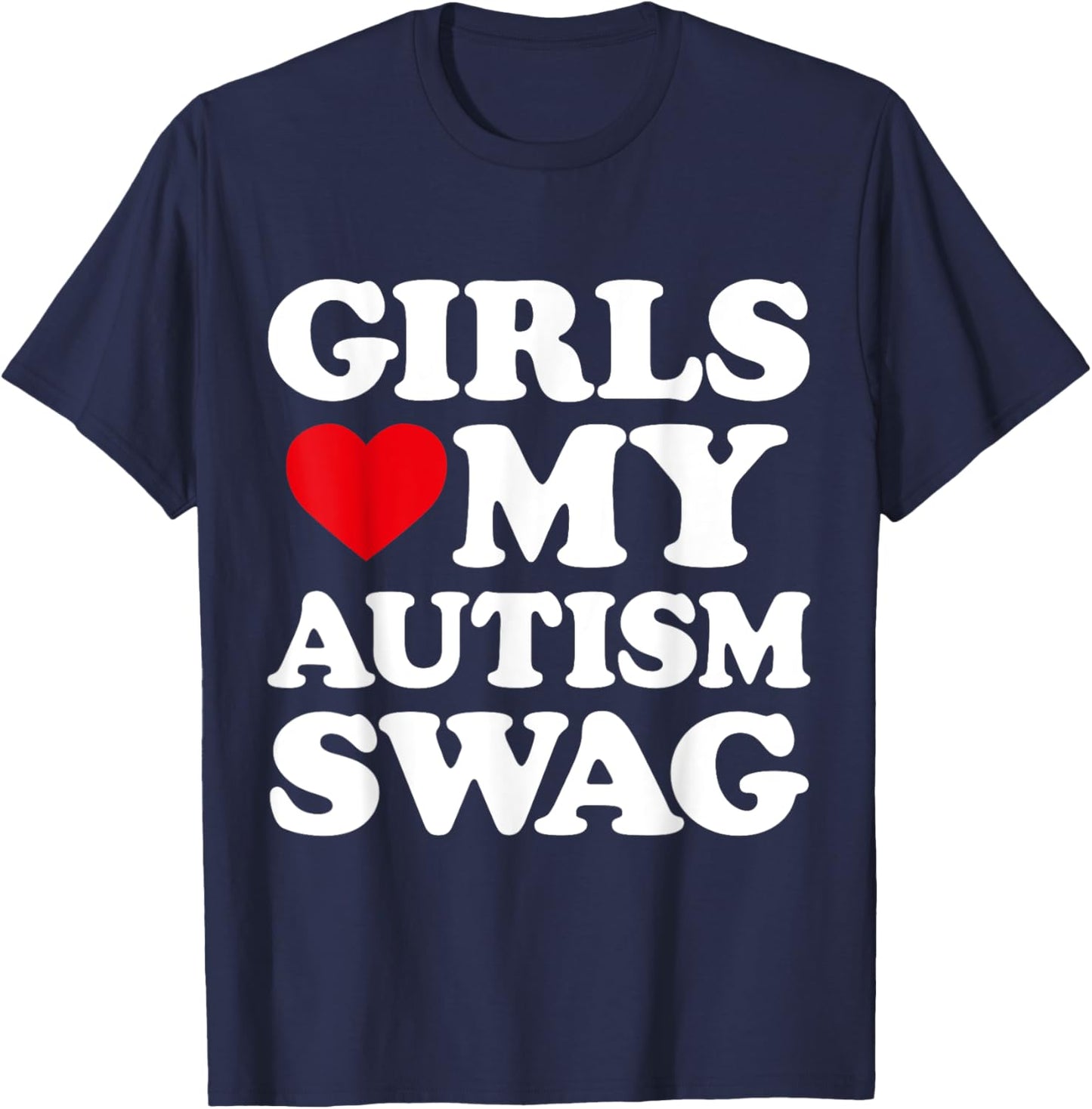 Girls Love My Autism Swag Funny Girls Heart Autism Awareness T-Shirt - T-Shirt | Navy
