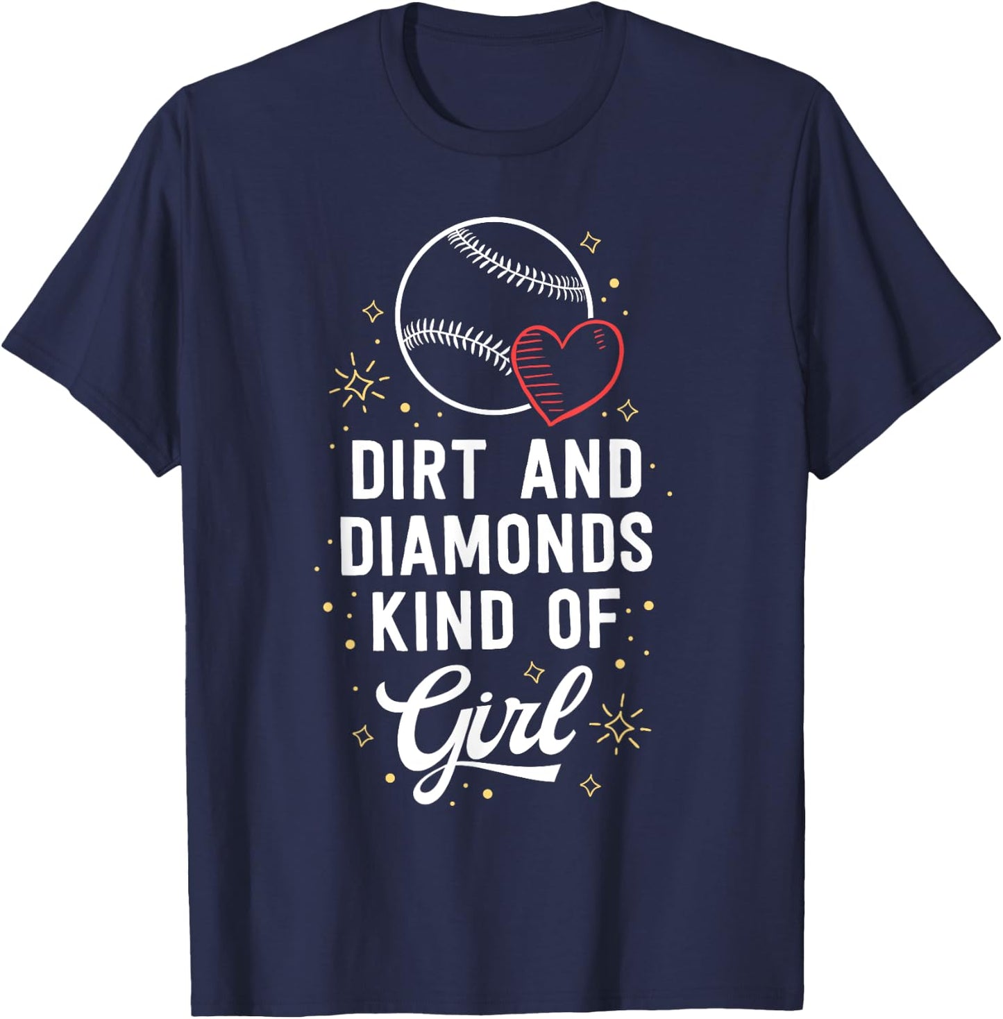 Baseball shirt for girls Dirt and Diamonds Kind of Girl T-Shirt - T-Shirt | Navy