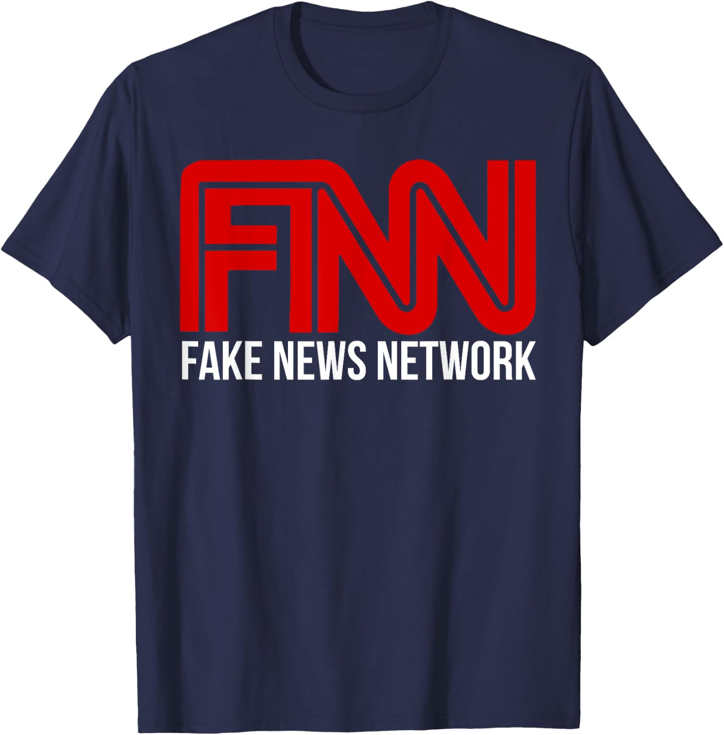 Fake News Network Shirt Donald Trump Fan FNN Fun Gift T-Shirt - T-Shirt | Navy