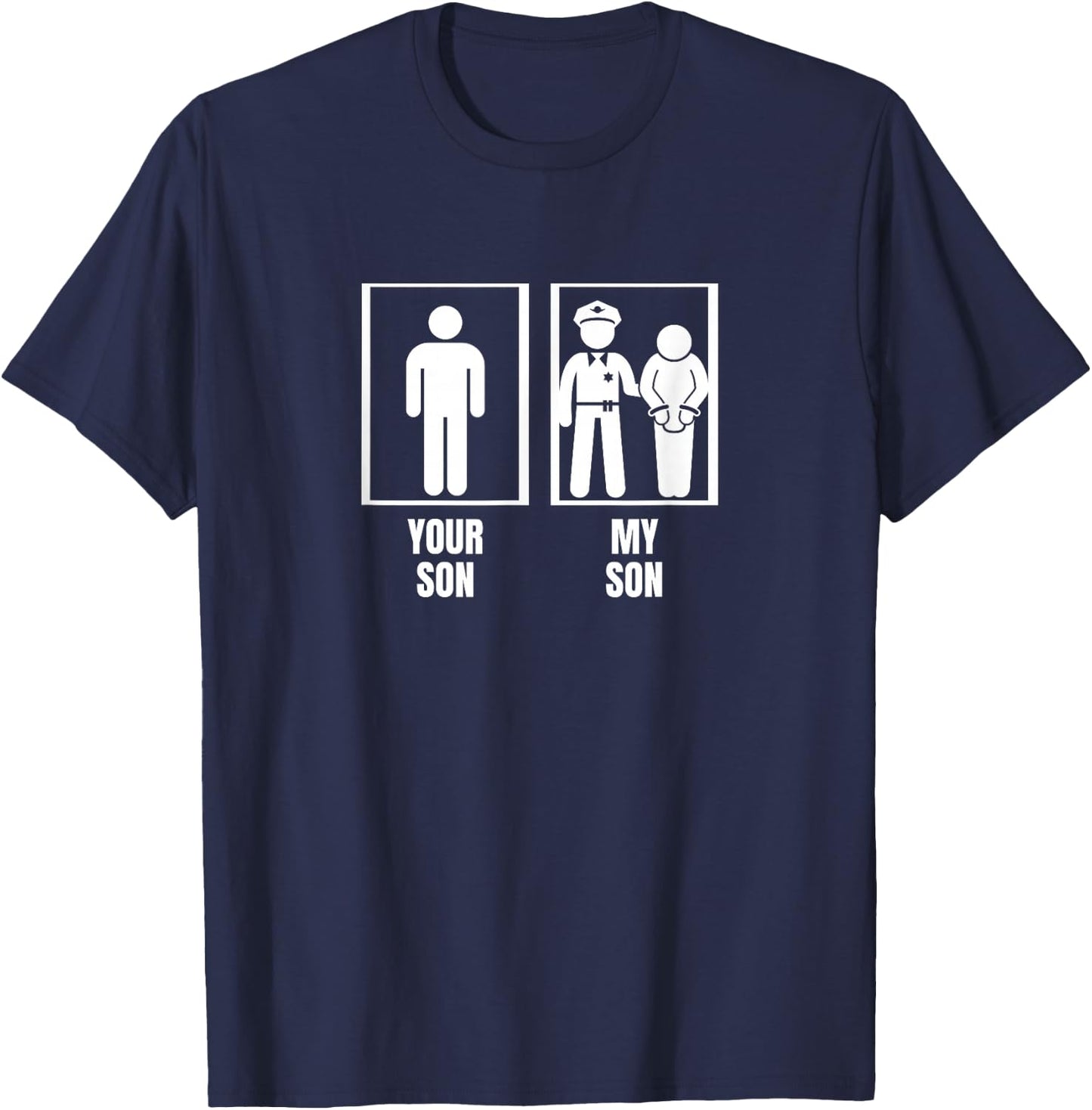 Your Son My Son Dad Father Mom Mother Proud Police Officer T-Shirt - T-Shirt | Navy