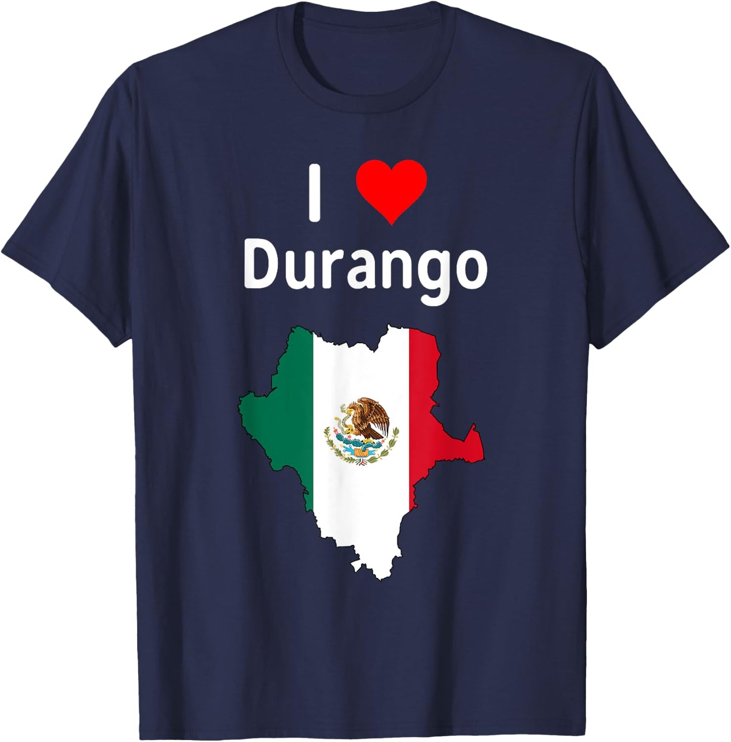 I Love Durango Mexico T-Shirt - T-Shirt | Navy