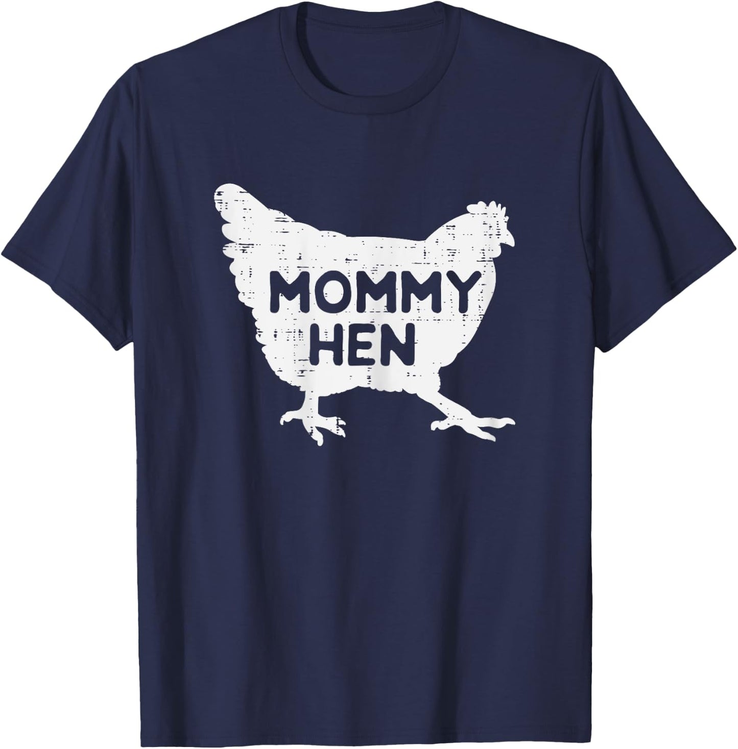 Mommy Hen Chicken Funny Mothers Day Farm Mom Mama Women T-Shirt - T-Shirt | Navy