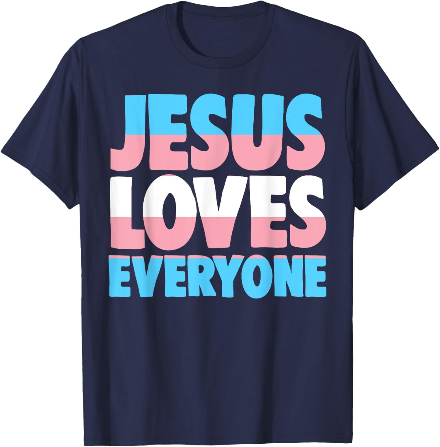 Jesus Loves Everyone Bible Pride Men T-Shirt - T-Shirt | Navy