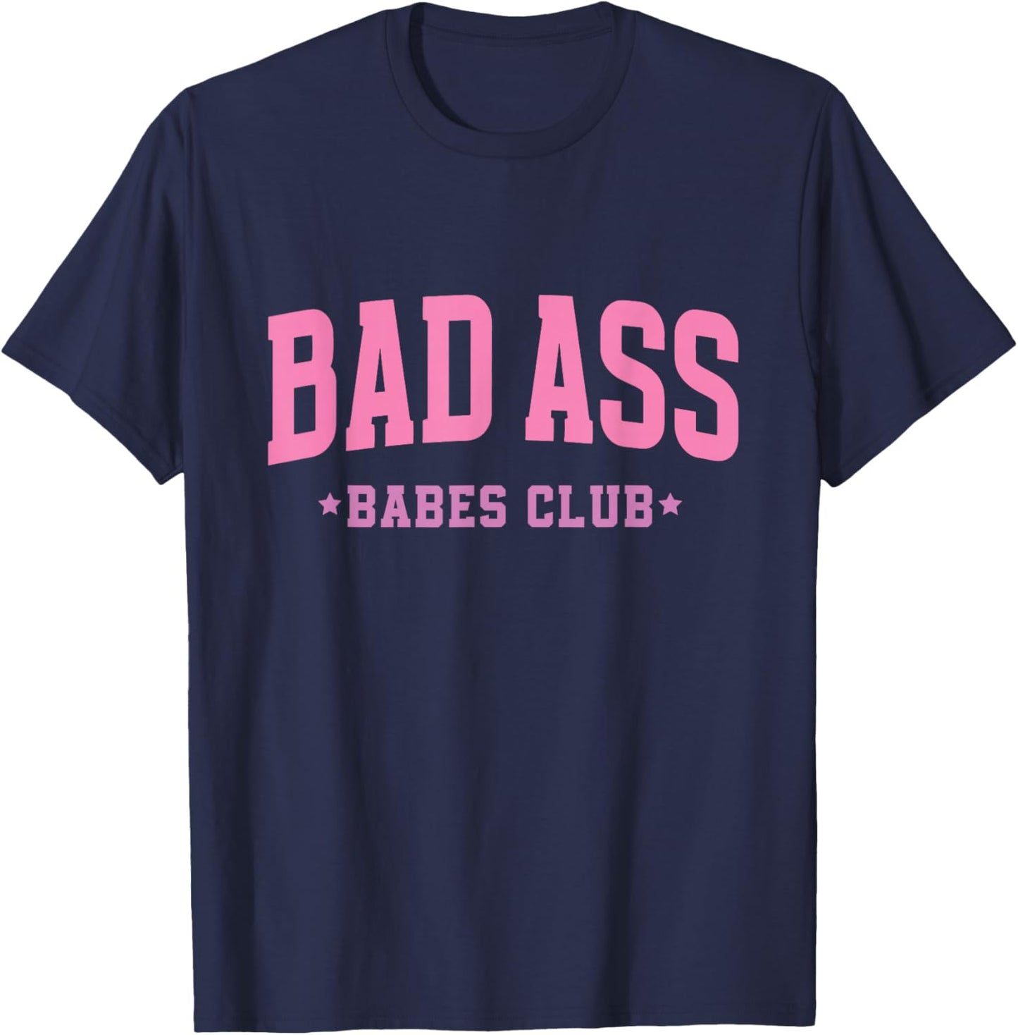 Bad Ass Babes Club Cute Sarcastic Funny Pink Women's T-Shirt - T-Shirt | Navy