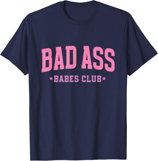 Bad Ass Babes Club Cute Sarcastic Funny Pink Women's T-Shirt - T-Shirt | Navy