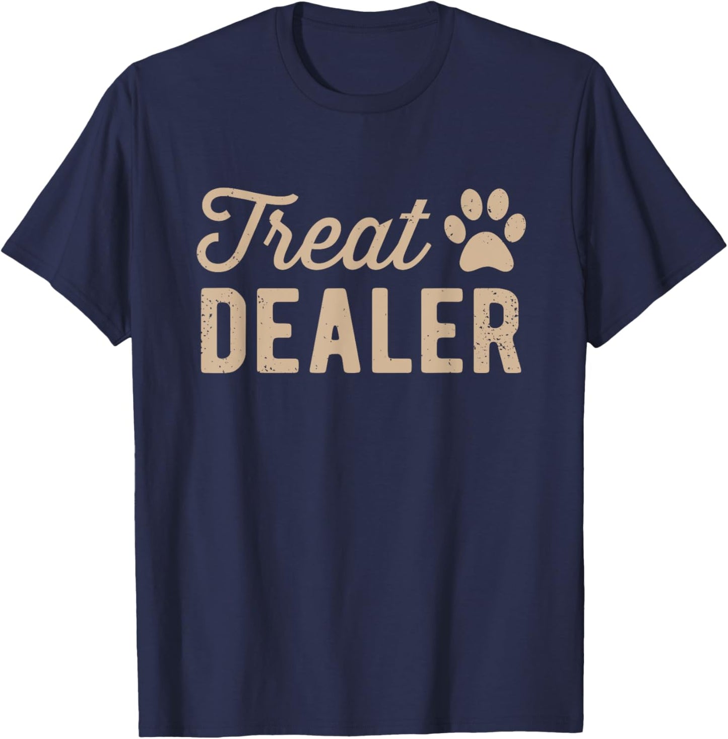 Dog Treat Dealer Funny Humor Dog Owner Dog Treats Dog Lover , Small, Grey T-Shirt - T-Shirt | Navy