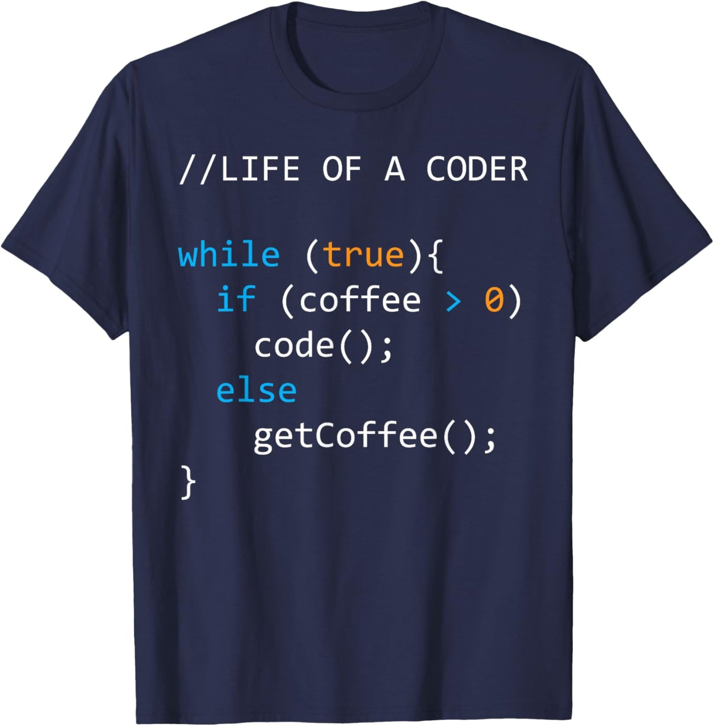 Life of a Coder Coffee Computer Science Nerd Developer T-Shirt - T-Shirt | Navy