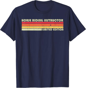 HORSE RIDING INSTRUCTOR Funny Job Title Birthday Worker Idea T-Shirt - T-Shirt | Navy