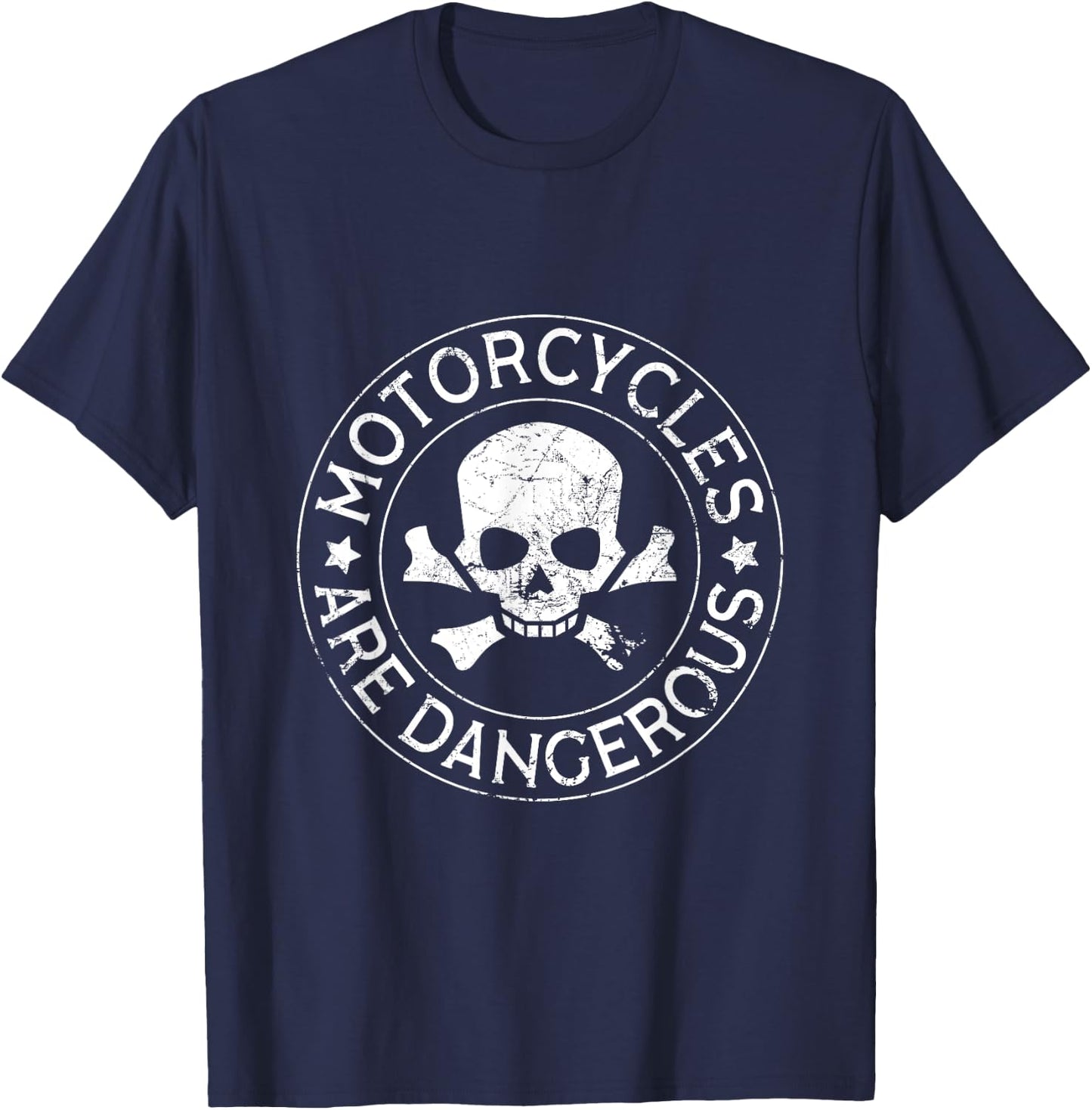 Motorcycles Are Dangerous Funny Ironic Motorbike T-Shirt - T-Shirt | Navy
