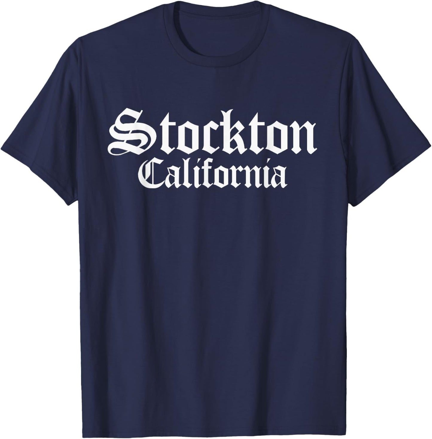 Stockton California, 209 Stockton CA, Stockton T-Shirt - T-Shirt | Navy