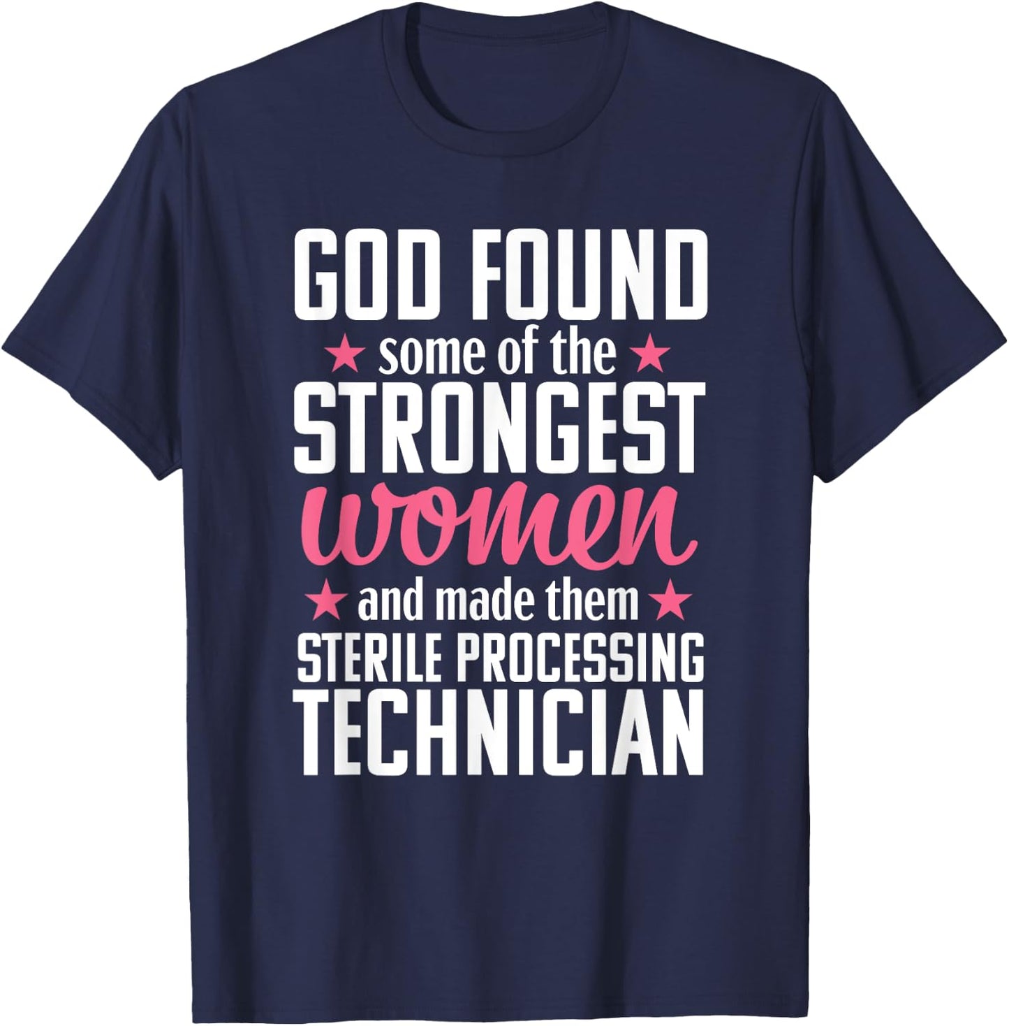 Sterile Processing Technician Funny Women Medical T-Shirt - T-Shirt | Navy