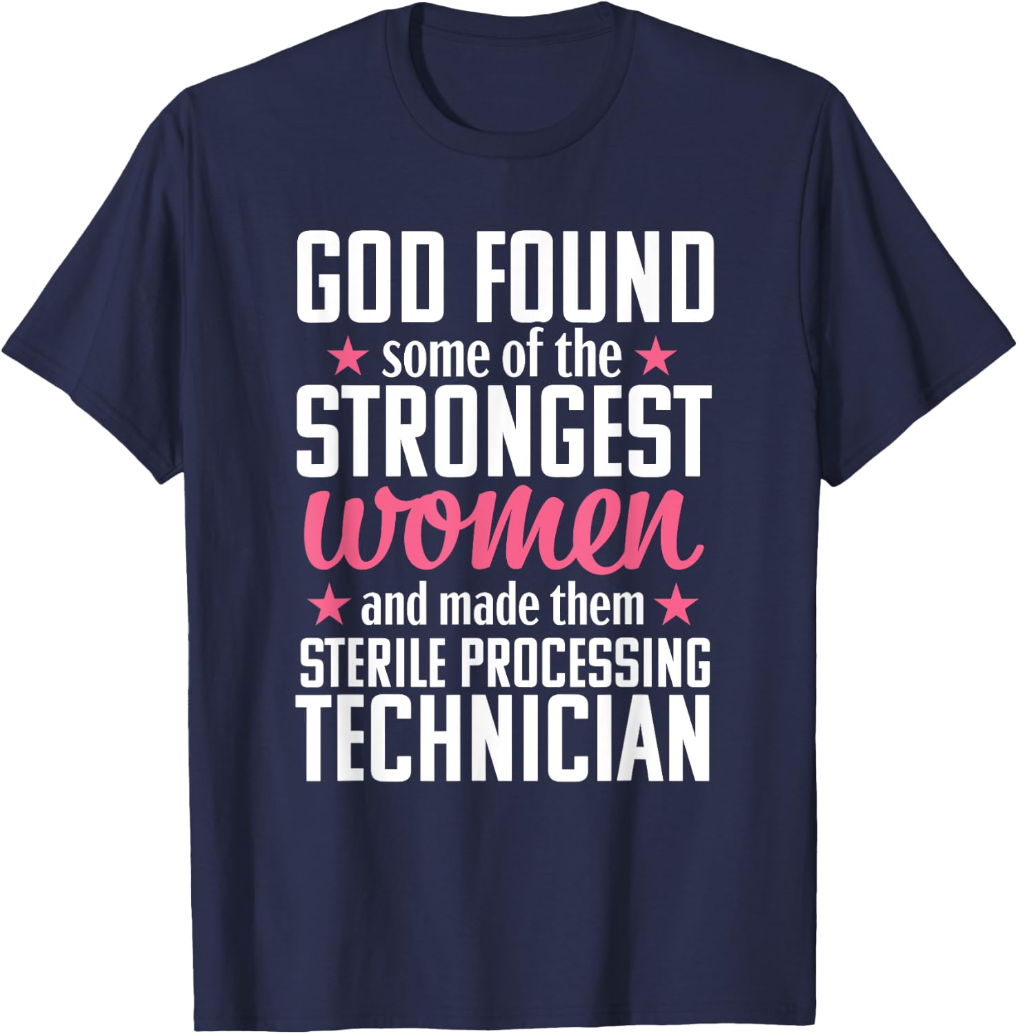 Sterile Processing Technician Funny Women Medical T-Shirt - T-Shirt | Navy