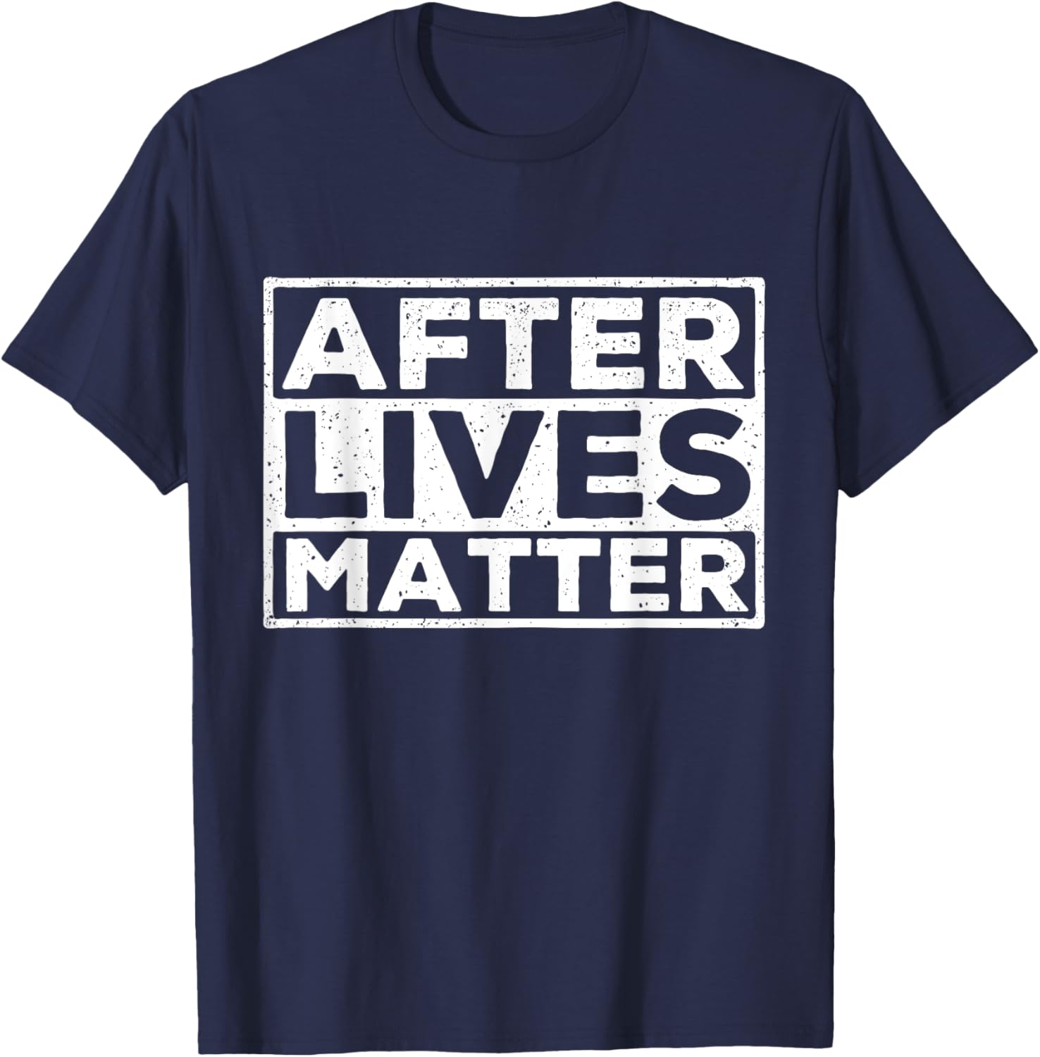 After Lives Matter - Paranormal Investigator Ghost Hunter T-Shirt - T-Shirt | Navy
