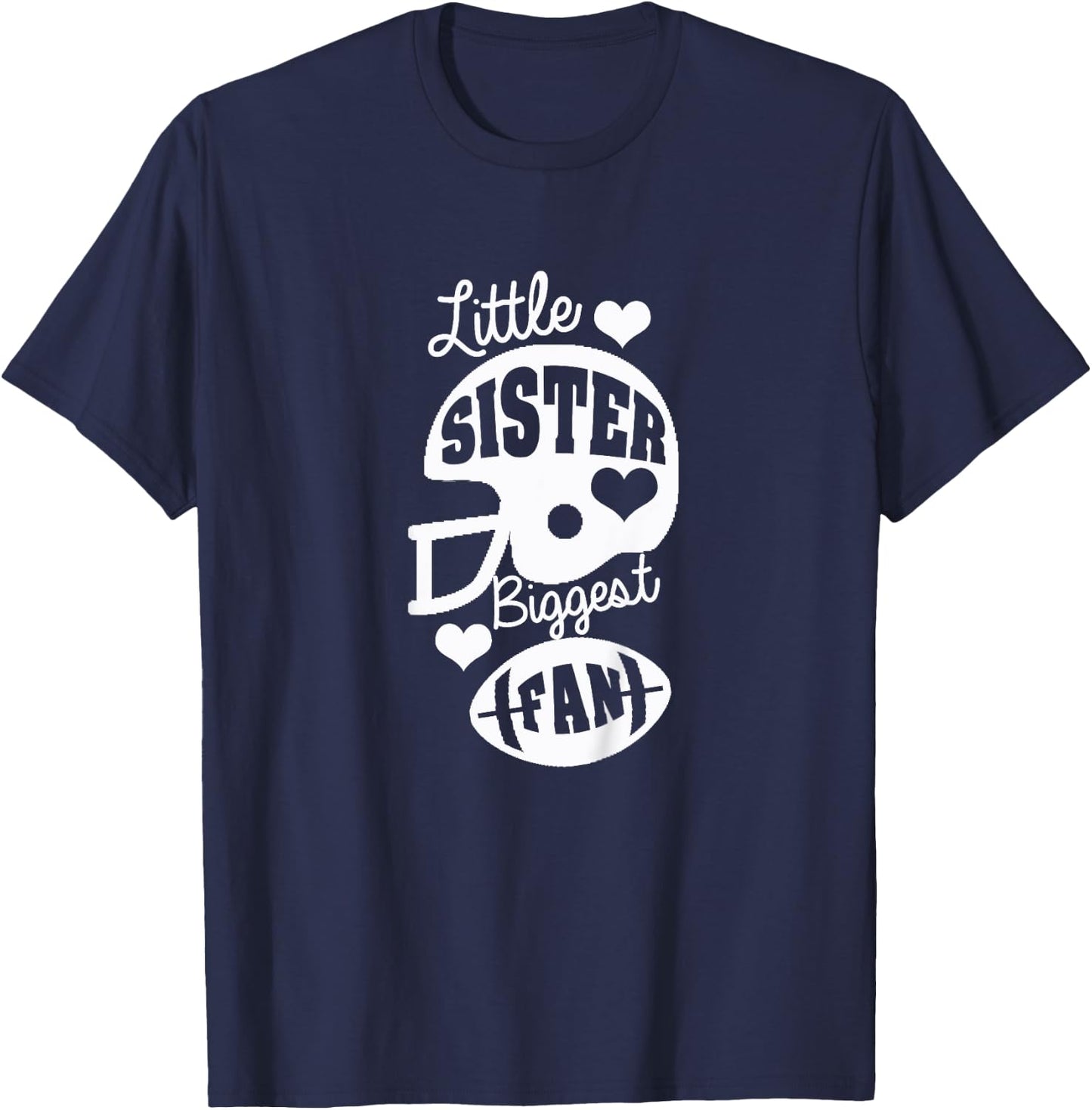 Little Sister Football Shirt Little Sister Biggest Fan Shirt T-Shirt - T-Shirt | Navy