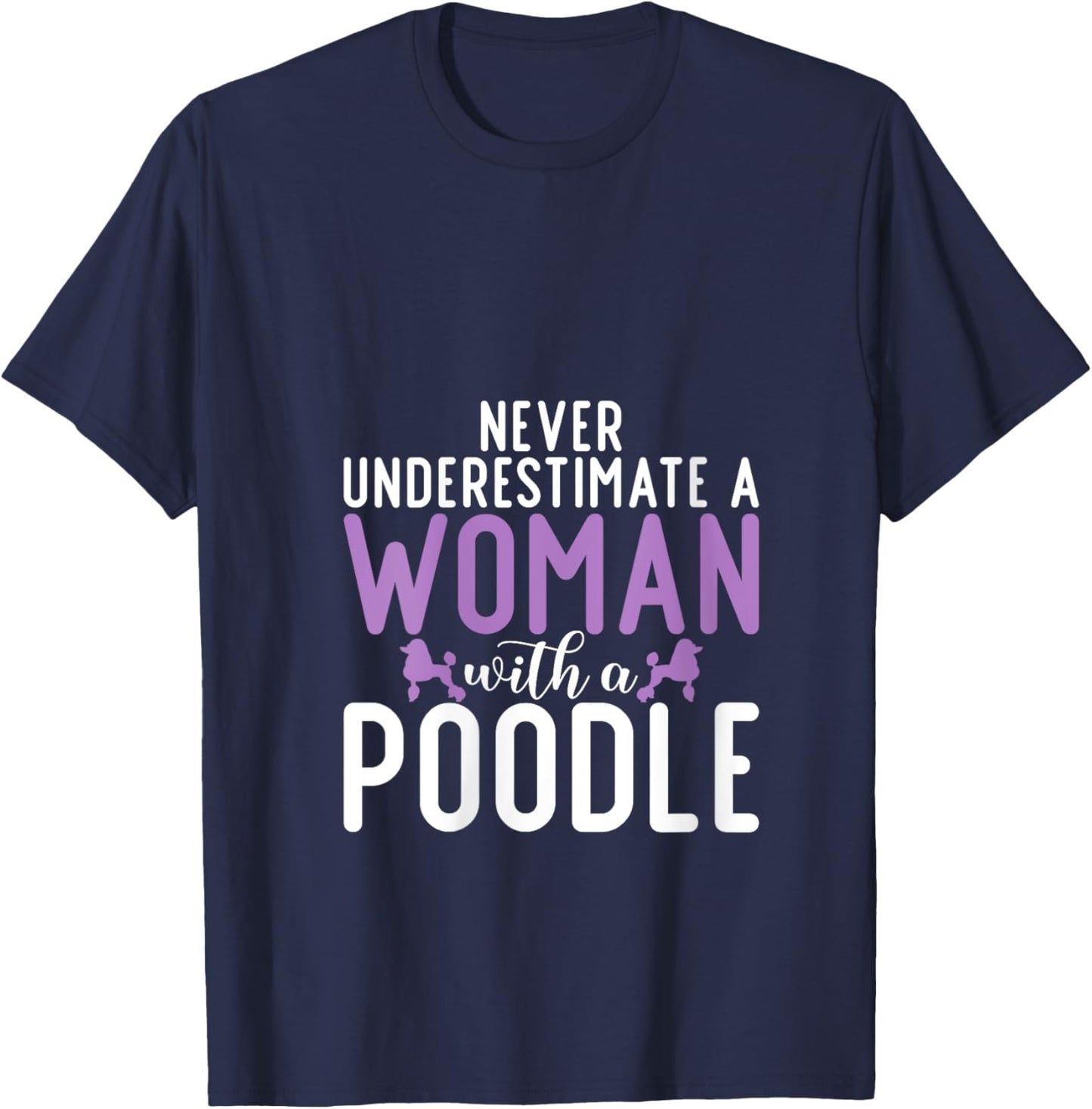 Never underestimate a Woman with a Poodle Dog V-Neck T-Shirt - T-Shirt | Navy