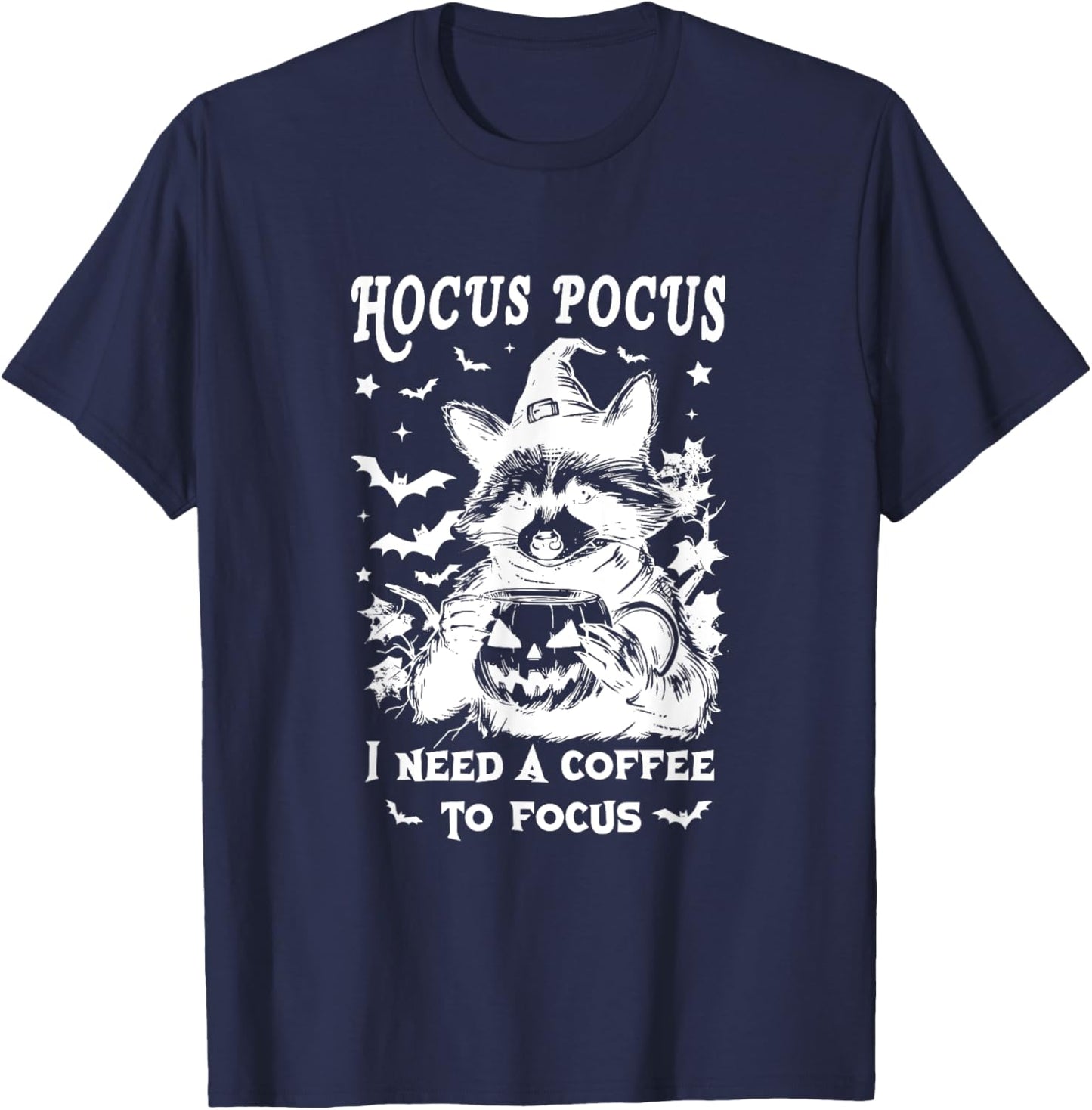 Hocus Pocus I Need To Focus Raccoon Halloween Witch Raccoon T-Shirt - T-Shirt | Navy