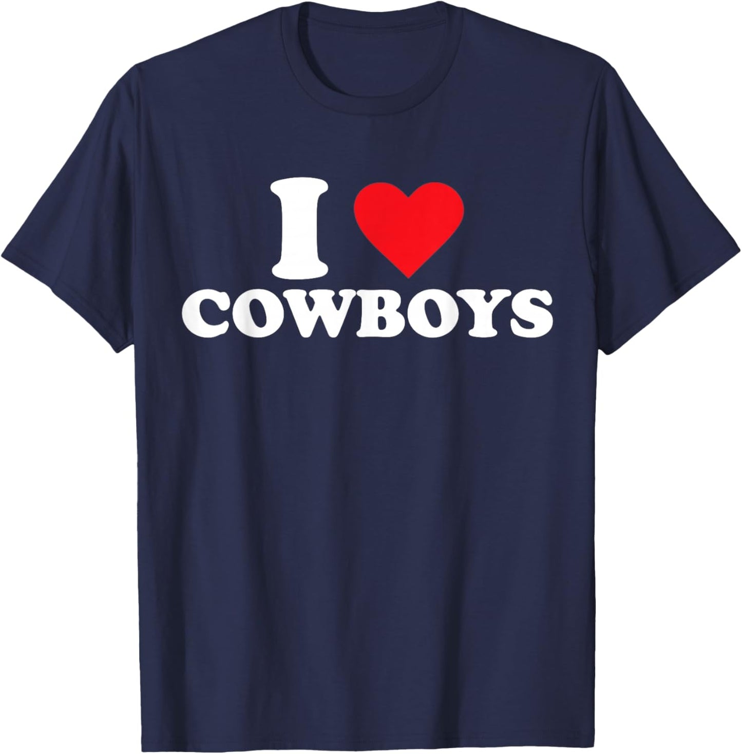 I Love Cowboys T-Shirt - T-Shirt | Navy