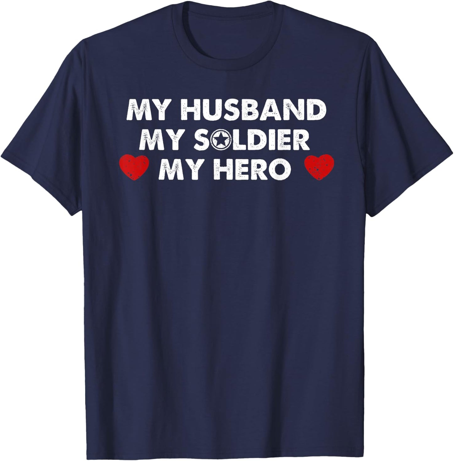 Army Wife Shirt My Husband My Soldier My Hero T-Shirt - T-Shirt | Navy