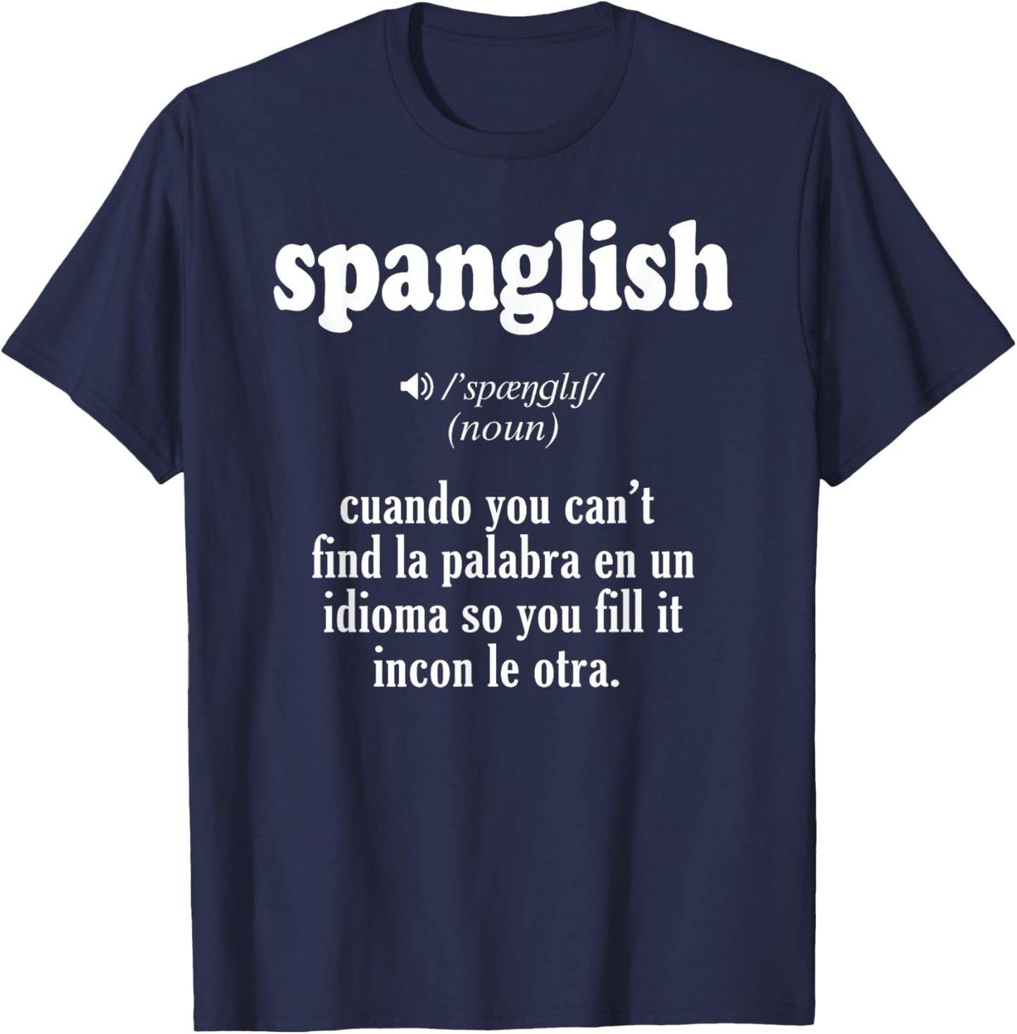 Spanglish Mexican Puerto Rican Venezuelan Spanish Teacher Women T-Shirt - T-Shirt | Navy
