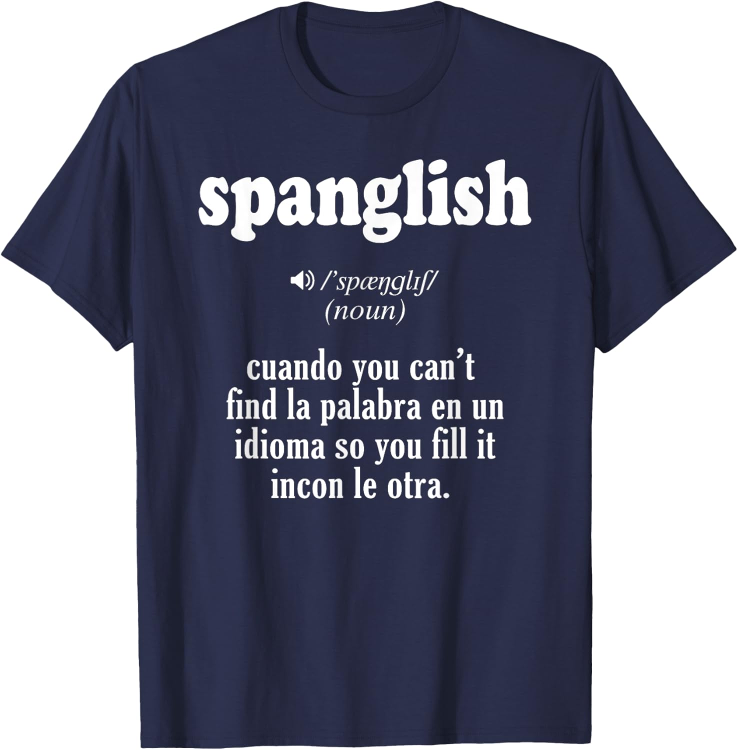 Spanglish Mexican Puerto Rican Venezuelan Spanish Teacher Women T-Shirt - T-Shirt | Navy