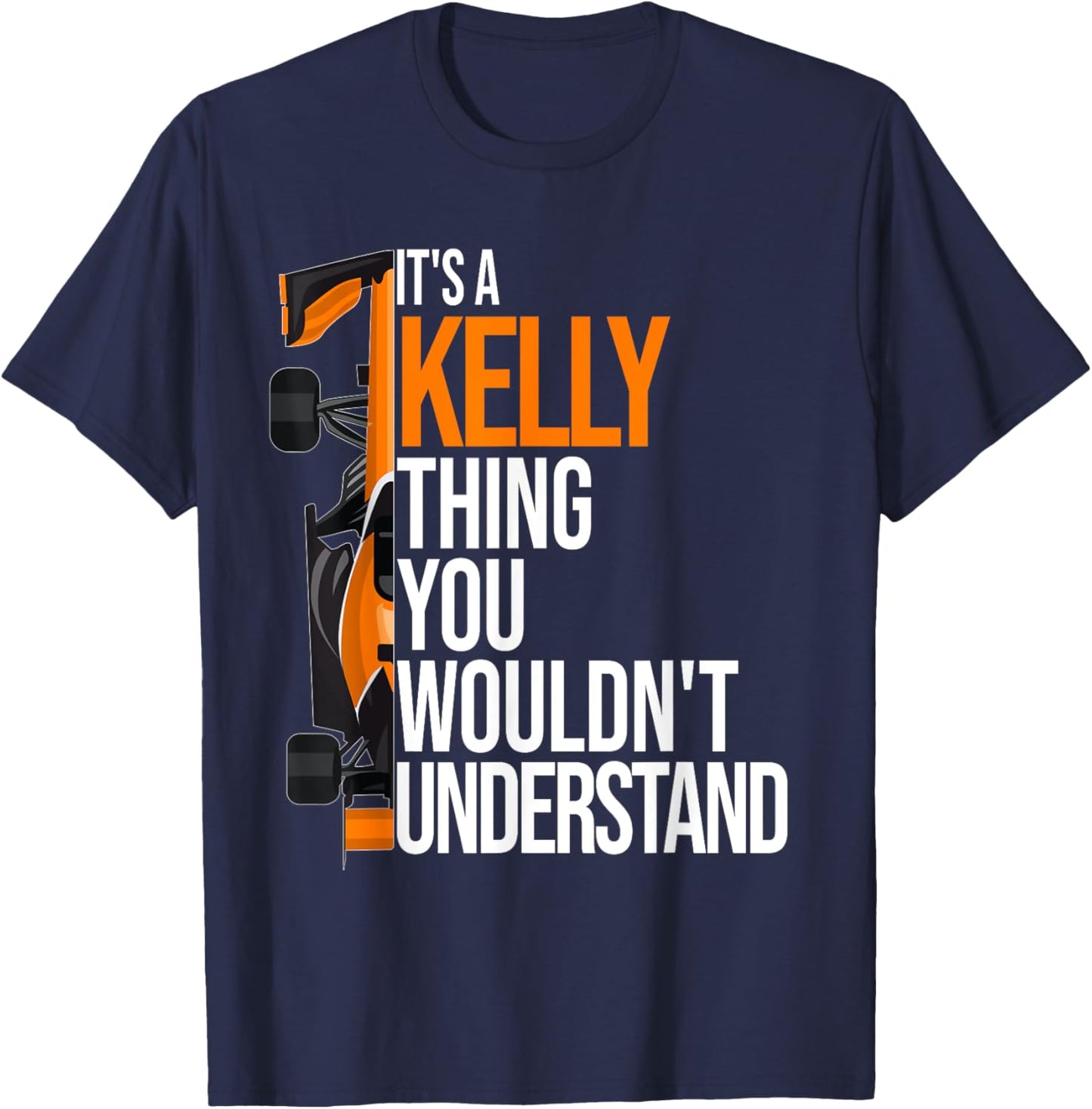 It's a Kelly Thing you wouldn't Understand - Fun Kelly T-Shirt - T-Shirt | Navy