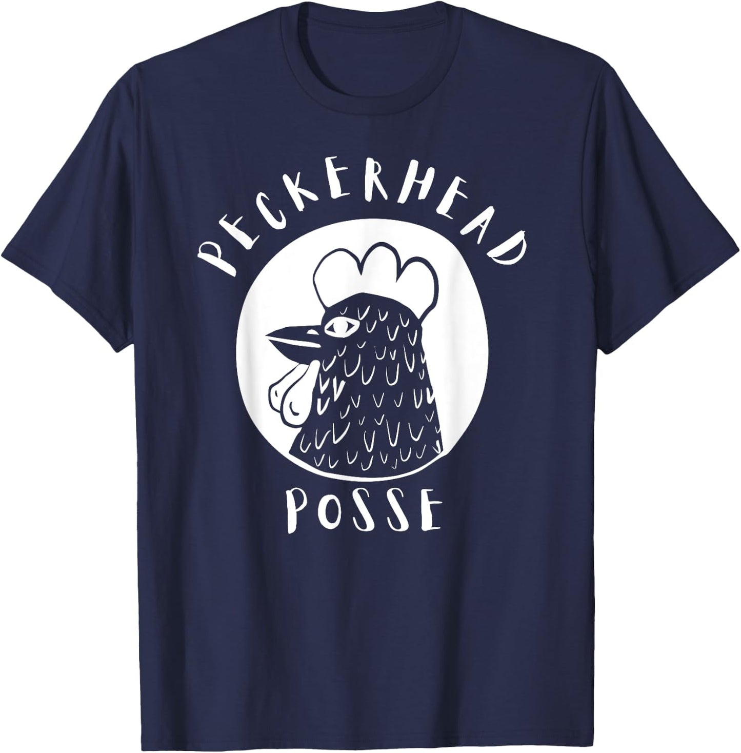 Graphic Peckerhead Posse Chicken Lover Funny T-Shirt - T-Shirt | Navy