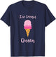 Ice Cream Shirt Women Girls - Ice Cream Queen Gift T-Shirt - T-Shirt | Navy