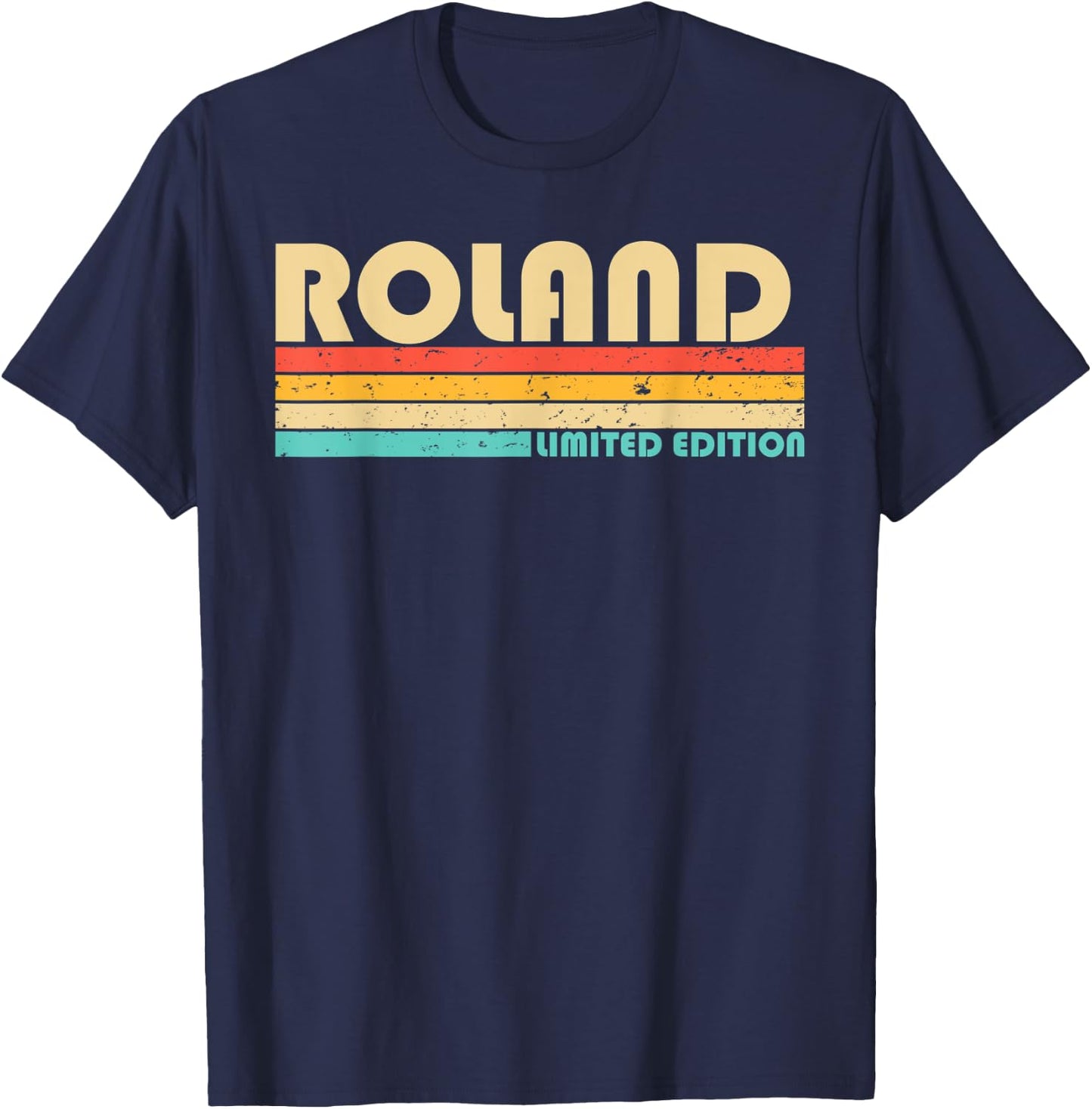 ROLAND Surname Funny Retro Vintage 80s 90s Birthday Reunion T-Shirt - T-Shirt | Navy