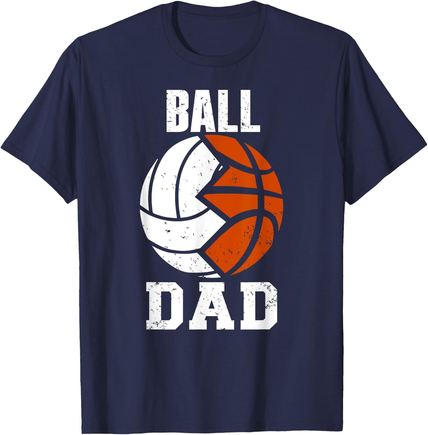 Ball Dad Funny Volleyball Basketball Dad T-Shirt - T-Shirt | Navy