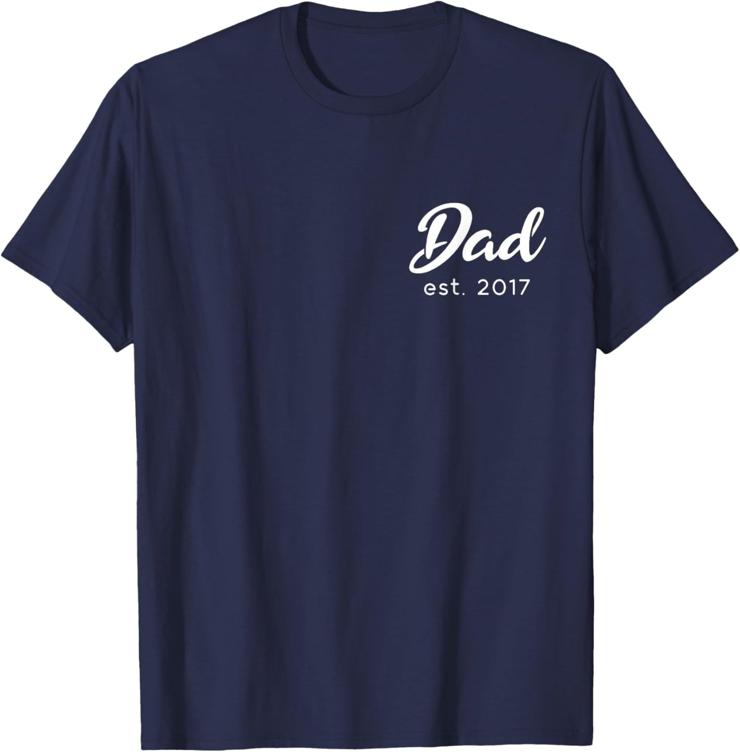 Happy Father’s Day | New Dad est. 2017 | Simple Husband T-Shirt - T-Shirt | Navy